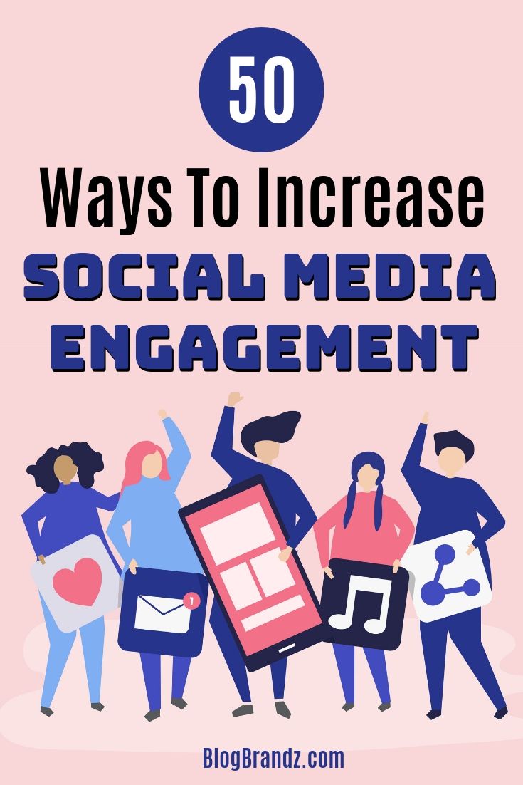 50 Social Media Engagement Ideas To Boost Key Social Media Metrics