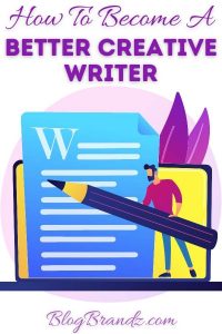 How To Become A Better Creative Writer