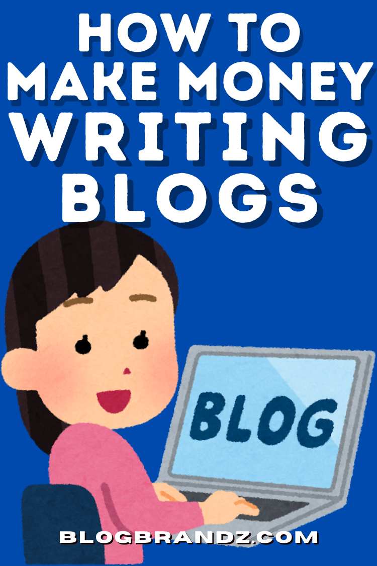 How To Make Money Writing Blogs