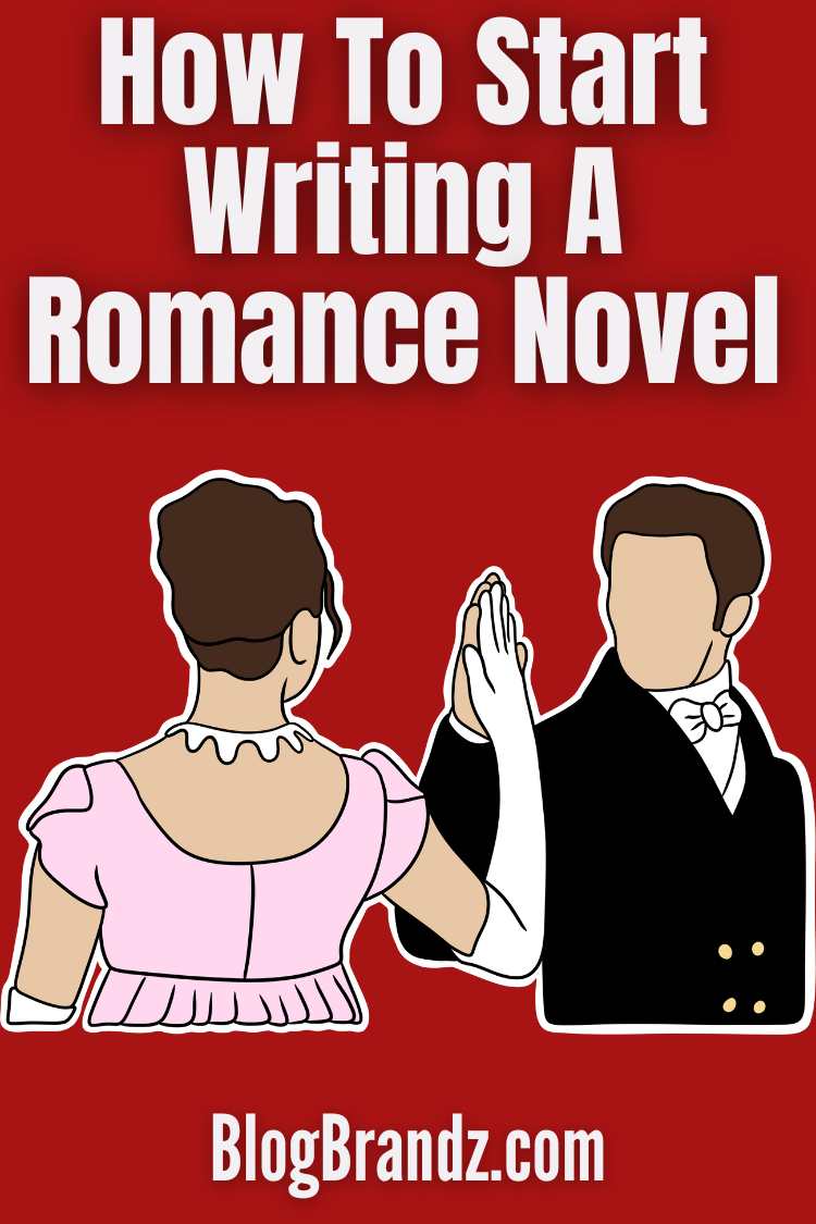 How To Write A Romance Novel For Beginners