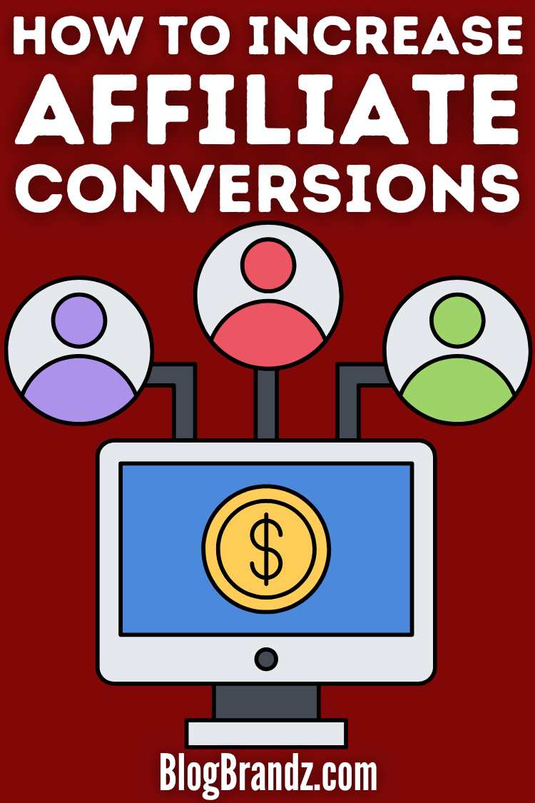 How To Increase Affiliate Conversions