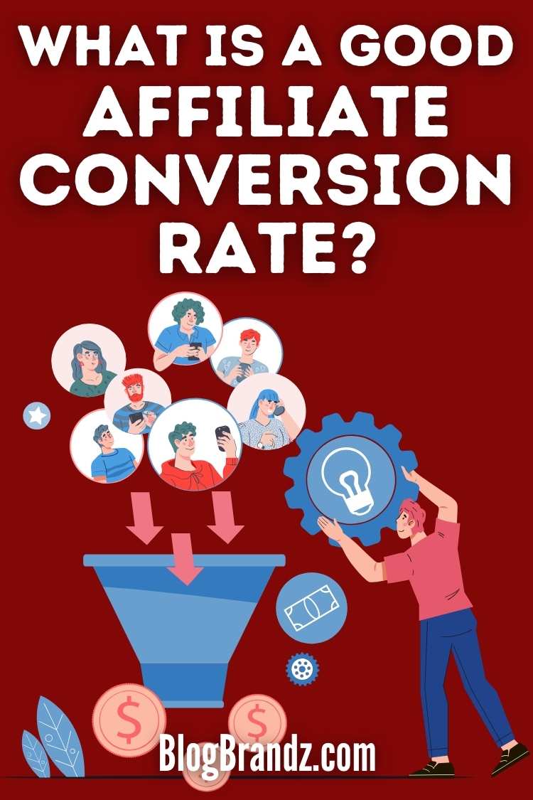 What is a Good Affiliate Conversion Rate