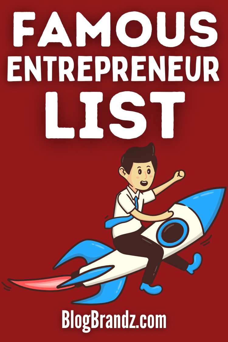 Famous Entrepreneur List