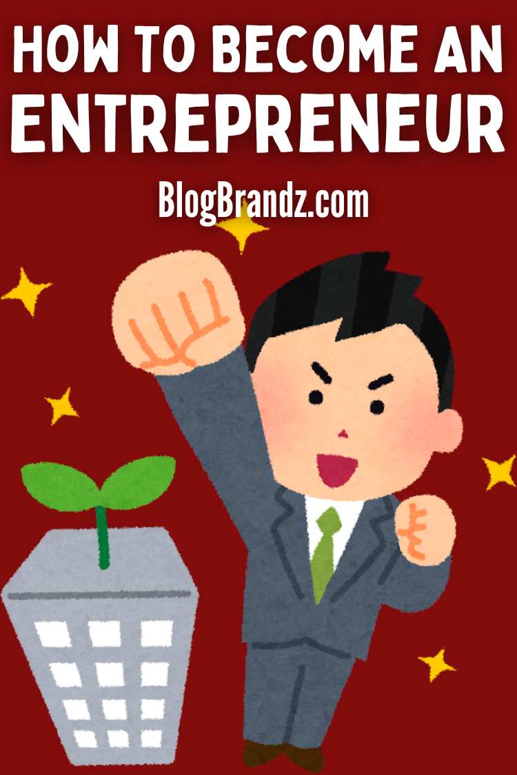 How To Become an Entrepreneur