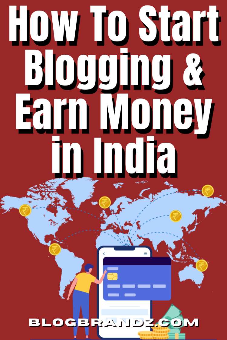 How To Start Blogging and Earn Money in India