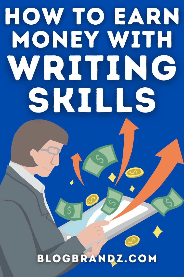 How To Earn Money With Writing Skills