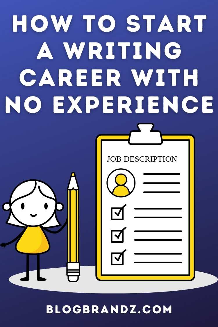 How To Start a Writing Career With No Experience