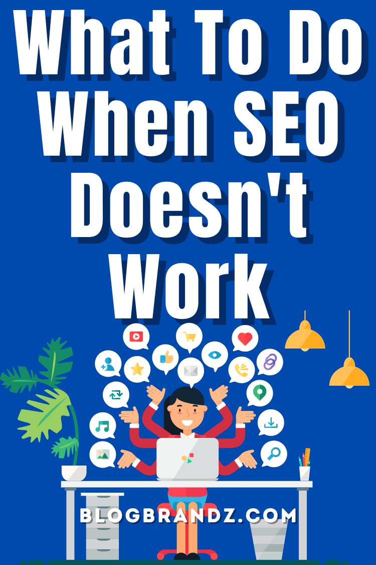 SEO Doesn't Work