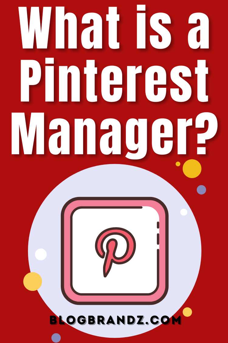 What is a Pinterest Manager