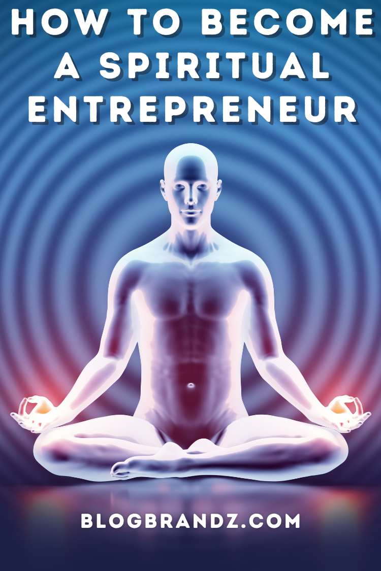 How To Become a Spiritual Entrepreneur