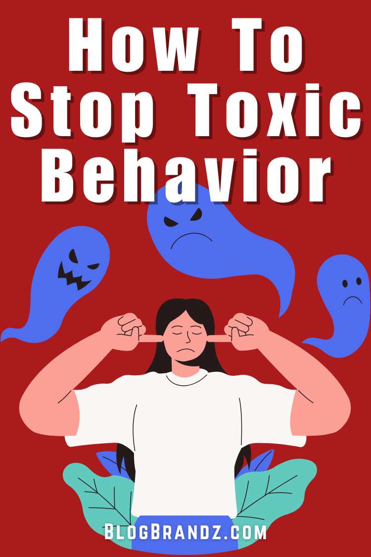 How To Stop Toxic Behavior