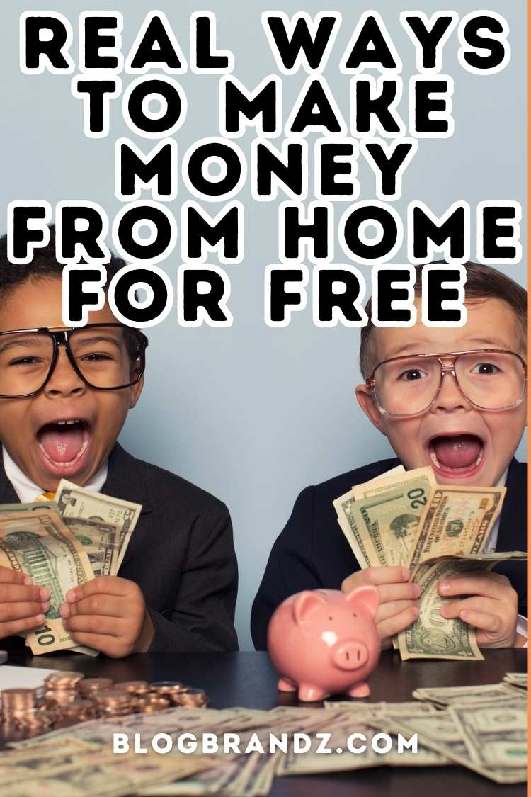 Real Ways To Make Money From Home For Free