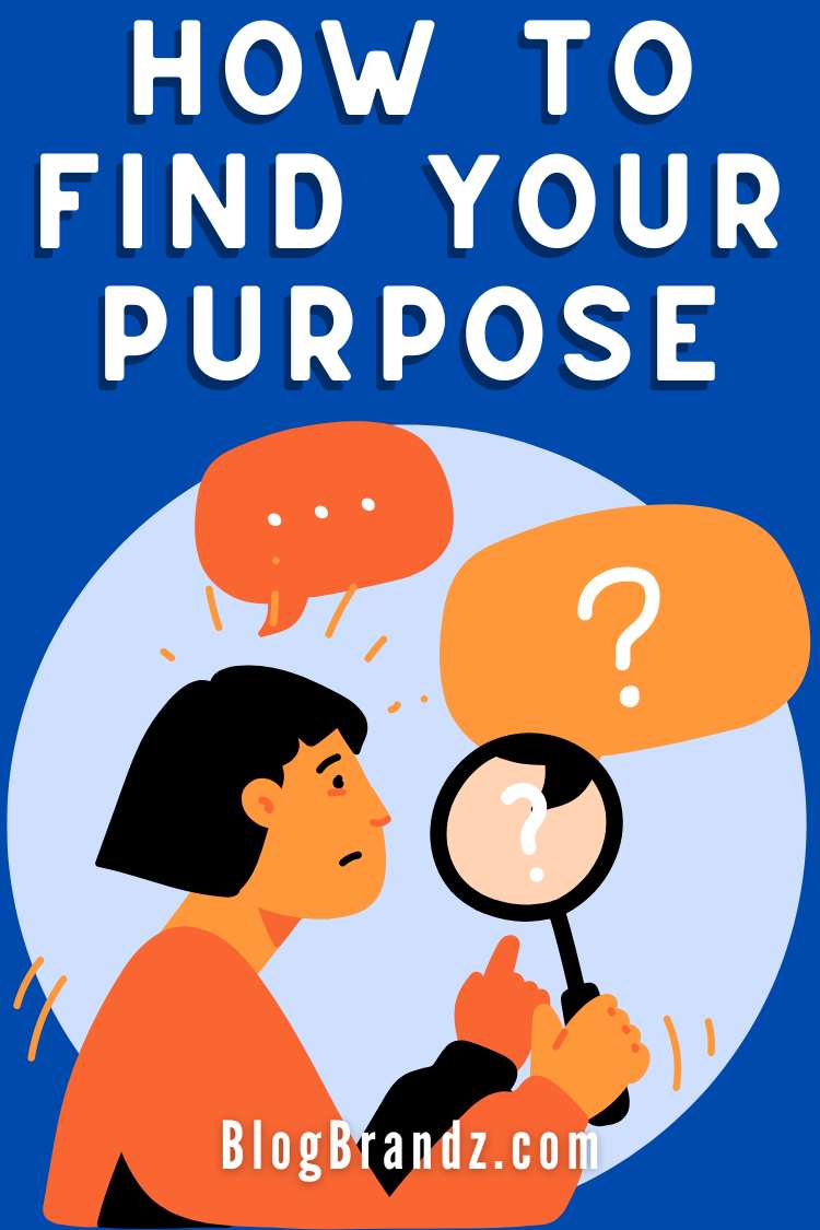 How To Find Your Purpose